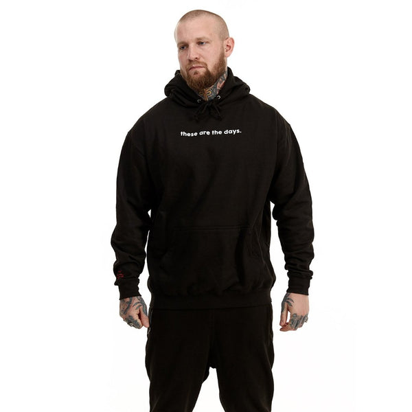 These Are The Days Hoodie (black)